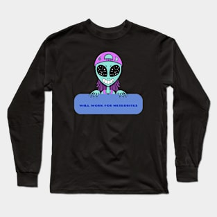 Meteorite Collector "Will Work for Meteorites" Meteorite Long Sleeve T-Shirt